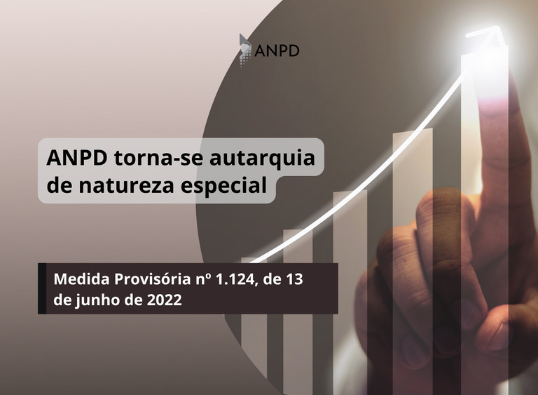 ANPD torna-se autarquia de natureza especial